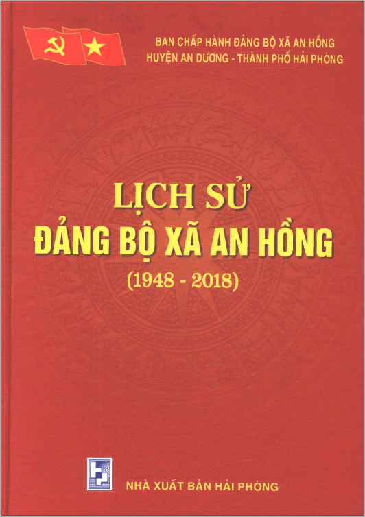 LỊCH SỬ ĐẢNG BỘ XÃ AN HỒNG 1948 - 2018 (BẢN GỐC)